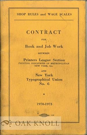 CONTRACT FOR BOOK AND JOB WORK BETWEEN PRINTERS LEAGUE SECTION PRINTING INDUSTRIES OF METROPOLITA...