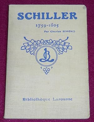 Seller image for SCHILLER (1759-1805) - La vie de Schiller - L'homme - L'oeuvre - Schiller et son temps for sale by LE BOUQUINISTE