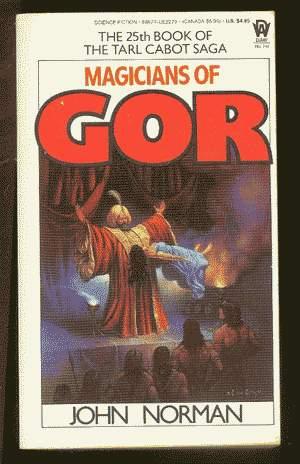 Seller image for MAGICIANS OF GOR. (#25 -- Volume XXV in the Chronicles of Counter-Earth - Tarl Calbot of Ko-ro-ba Series). for sale by Comic World