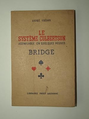 Imagen del vendedor de Le systme Culbertson assimilable en quelques heures. Bridge a la venta por Librairie Aubry