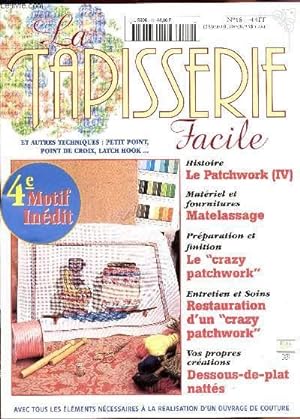 Image du vendeur pour LA TAPISSERIE FACILE / N18 / LE PATCHWORK (IV) - MATELASSAGE - LE "CRAZY PARTCHWORK" - DESSOUS DE PLAT NATTES ETC. mis en vente par Le-Livre