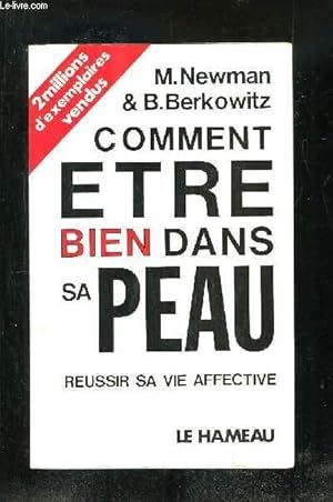 Bild des Verkufers fr COMMENT ETRE BIEN DANS SA PEAU SUIVI DE COMMENT REUSSIR SA VIE AFFECTIVE. zum Verkauf von Le-Livre