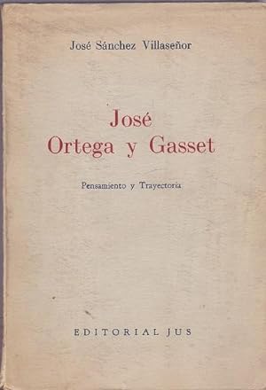 Seller image for Jose Ortega y Gasset : Pensamiento y Trayectoria for sale by Shamrock Books