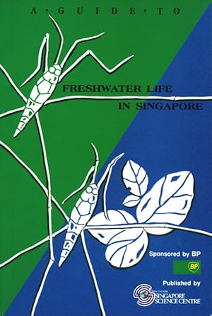 Seller image for A guide to freshwater life in Singapore. for sale by Andrew Isles Natural History Books