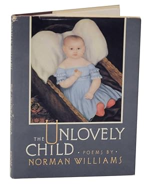 Bild des Verkufers fr The Unlovely Child zum Verkauf von Jeff Hirsch Books, ABAA