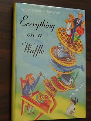 Imagen del vendedor de Everything on a Waffle *1st, Newbery Honor, Horn Book Honor a la venta por Barbara Mader - Children's Books
