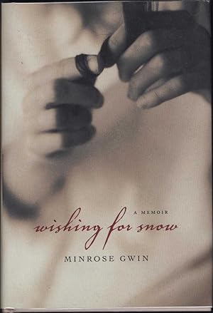 Bild des Verkufers fr Wishing for Snow / A Memoir (SIGNED) zum Verkauf von Cat's Curiosities