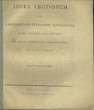 Index Lectionum in Universitate Studiorum Jagellonica a Die 1.Octobris Anno MDCCCXV ad Medium Men...