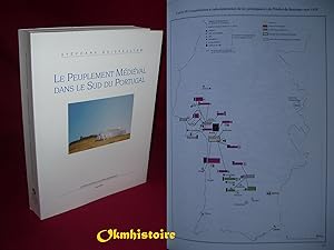 Le peuplement médiéval dans le sud du Portugal. Constitution et fonctionnement d'un réseau d'habi...