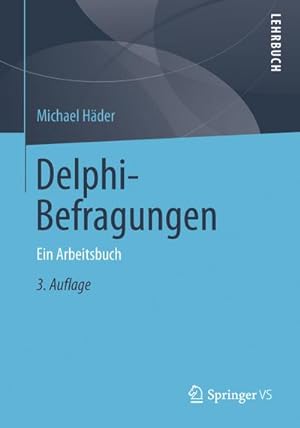 Bild des Verkufers fr Delphi-Befragungen : Ein Arbeitsbuch zum Verkauf von AHA-BUCH GmbH