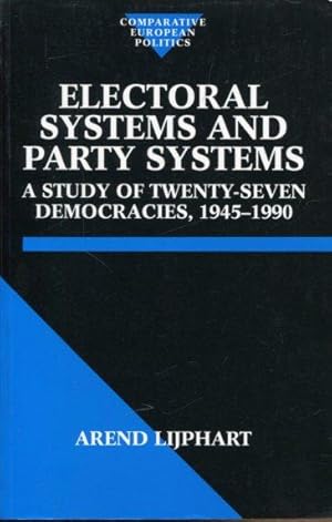 Image du vendeur pour Electoral Systems and Party Systems: A Study of Twenty-Seven Democracies, 1945-1990. mis en vente par Antiquariat am Flughafen