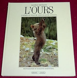 Seller image for L'OURS, d'aprs le film de Jean-Jacques Annaud for sale by LE BOUQUINISTE