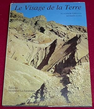 Seller image for LE VISAGE DE LA TERRE for sale by LE BOUQUINISTE
