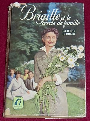 Seller image for BRIGITTE et le Cercle de Famille for sale by LE BOUQUINISTE