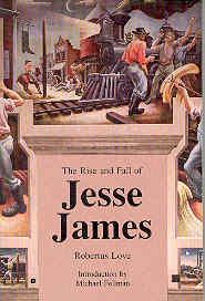 Seller image for The Rise and Fall of Jesse James for sale by The Book Faerie