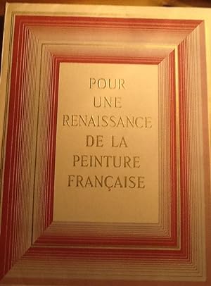 Imagen del vendedor de Pour une Renaissance de la peinture Francaise a la venta por Artful Dodger Books