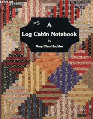 Seller image for A LOG CABIN NOTEBOOK. for sale by Le-Livre