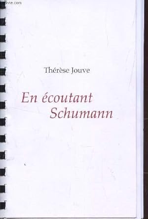 Seller image for EN ECOUTANT SCHUMANN. for sale by Le-Livre