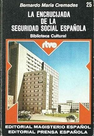 Imagen del vendedor de La encrucijada de la Seguridad Social Espaola a la venta por SOSTIENE PEREIRA