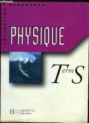 Image du vendeur pour PHYSIQUE TERMINALE S. mis en vente par Le-Livre