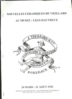 Seller image for NOUVELLES CERAMIQUES DE VIEILLARD AU MUSEE : LEGS HAUTREUX. 23 MARS-31 AOUT 1993. for sale by Le-Livre