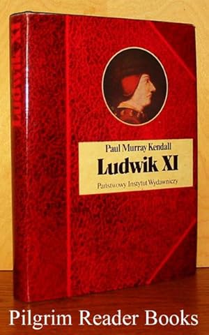 Ludwik XI: ". . . Europa W Sieci Pajaka . . ."