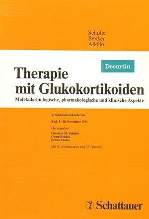 Theraphie mit Glukokortikoiden . Molekularbiologie, Pharmakologische und klinische Aspekte