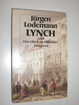 Lynch und Das Glück im Mittelalter.