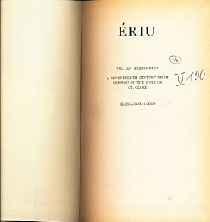 Bild des Verkufers fr Eriu. Volume XV - Supplement. A Seventeenth Century Irish Version of the Rule of St. Clare. Glossarial Index. zum Verkauf von Fundus-Online GbR Borkert Schwarz Zerfa