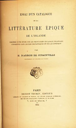 Essai d'un catalogue de la Litterature Epique de L'Irlande.