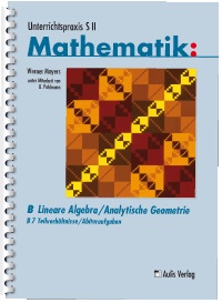 Mathematik: B Lineare Algebra/Analytische Geometrie: B 7 Teilverhältnisse/Abituraufgaben