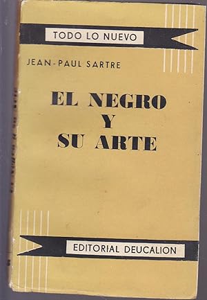 EL NEGRO Y SU ARTE (colecc Todo lo nuevo) ORFEO NEGRO (Poposiciones-Poesía y Revolución-La cultur...