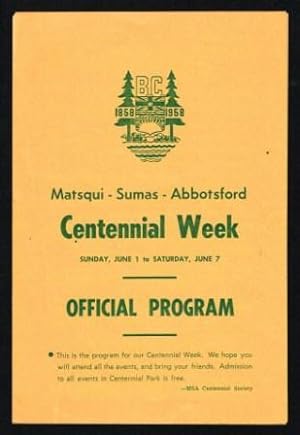 Seller image for Matsqui, Sumas, Abbotsford Centennial Week - June 1-7, 1958; Official Program for sale by Antiquarius Booksellers