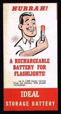 Hurrah! A Rechargeable Battery for Flashlights! Ideal Storage Battery