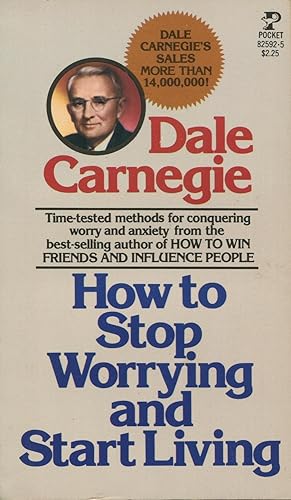 Seller image for How To Stop Worrying And Start Living for sale by Kenneth A. Himber