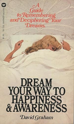 Seller image for Dream Your Way To Happiness & Awareness for sale by Kenneth A. Himber