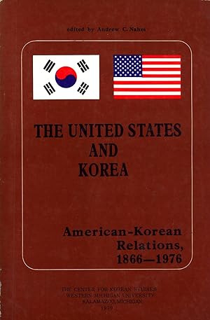 Seller image for The United States and Korea : American-Korean relations, 1866-1976 for sale by Masalai Press