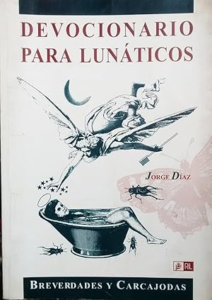 Devocionario para lunáticos. Breverdades y carcajodas