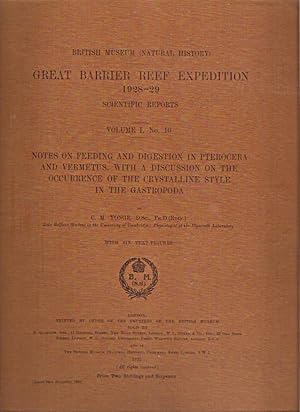 Imagen del vendedor de Great Barrier Reef Expedition 1928-29 Scientific Reports : Volume I, No. 10. Notes on Feeding and Digestion in Pterocera and Vermetus, with a Discussion on the Occurrence of the Crystalline Style in the Gastropoda. With six text-figures. a la venta por City Basement Books