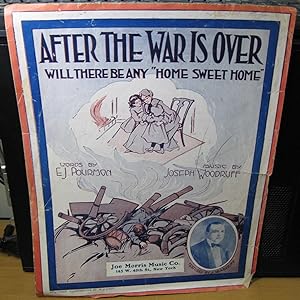 After the War is Over Will There be Any "Home Sweet Home"