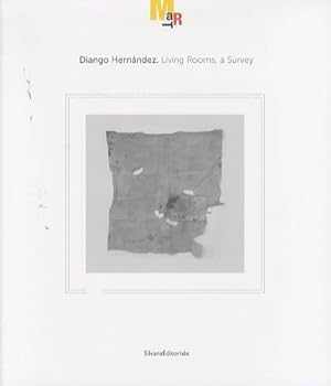 Bild des Verkufers fr Diango Hernndez: Living rooms, a survey. zum Verkauf von Studio Bibliografico Adige