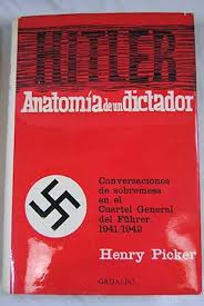 Imagen del vendedor de Anatomia de un Dictador Hitler. Conversaciones de Sobremesa en el Cuartel General del Fhrer 1941 - 1942. Nueva edicin preparada por Percy Ernst Schramm. a la venta por Antiquariat Heinzelmnnchen