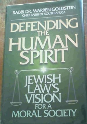Bild des Verkufers fr Defending the Human Spirit: Jewish Law's Vision for a Moral Society zum Verkauf von Chapter 1