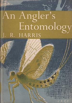 Bild des Verkufers fr AN ANGLER'S ENTOMOLOGY. By J.R. Harris. Collins New Naturalist No. 23. 1970 second edition reprint. zum Verkauf von Coch-y-Bonddu Books Ltd