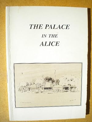 The Palace in the Alice and The Capital of the Outback