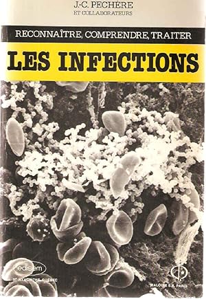 Reconnaitre comprendre traiter les Infections