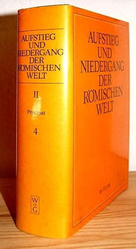 Image du vendeur pour Aufstieg und Niedergang der Rmischen Welt (ANRW). Part II: Principat. Vol. 4: Politische Geschichte (Provinzen und Randvlker: Gallien [Fortsetzung], Germanien). mis en vente par Antiquariat Stefan Wulf