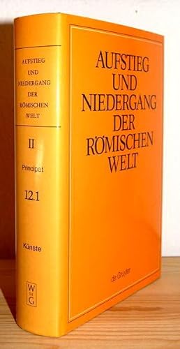 Image du vendeur pour Aufstieg und Niedergang der Rmischen Welt (ANRW). Part II: Principat. Vol. 12.1 : Knste. mis en vente par Antiquariat Stefan Wulf