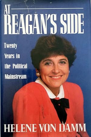 Seller image for At Reagan's Side: Twenty Years in the Political Mainstream for sale by Kayleighbug Books, IOBA