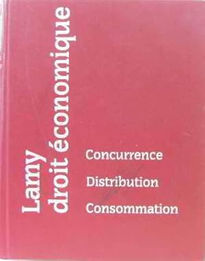 Lamy droit économique concurrence distribution consommation